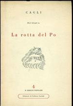 Dieci disegni e uno scritto su La rotta del Po
