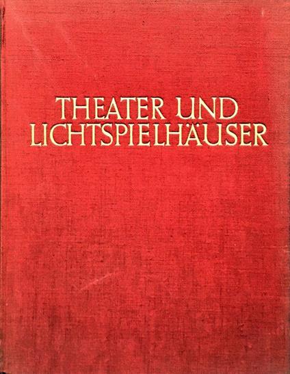 Theater und Lichtspielhäuser - copertina