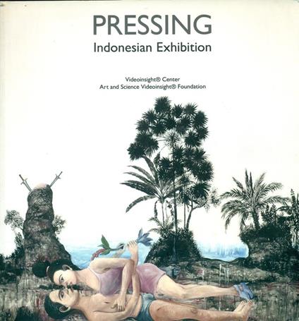 Pressing. Indonesian Exhibition - copertina