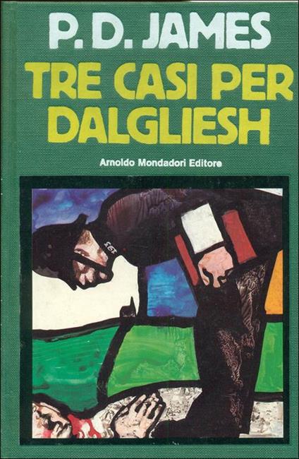 Tre casi per Dalgliesh (Copritele il volto. Una mente per uccidere. Un gusto per la morte) - Phyllis Dorothy James - copertina