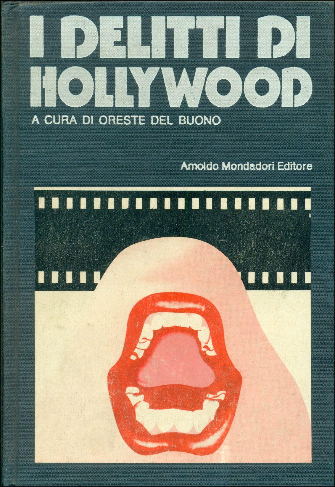 I grandi ladri. I figli di mammasantissima. I delitti di Hollywood