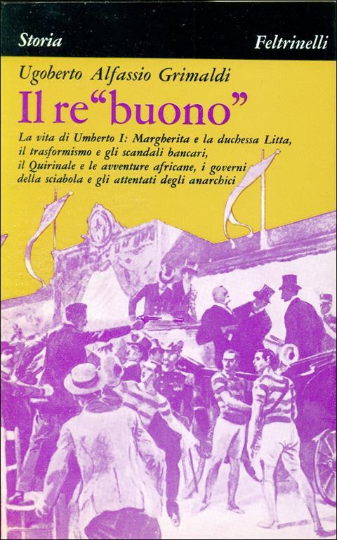 Il re ''buonò' - Ugoberto Alfassio Grimaldi - copertina