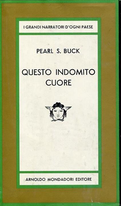 Questo indomito cuore - Pearl S. Buck - copertina