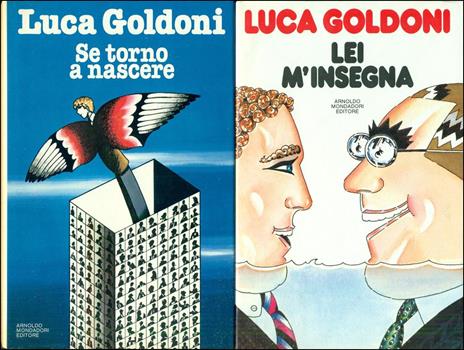 Esclusi i presenti - è gradito l'abito scuro - Cioé - Dipende, - Se torno a nascere - Lei m'isegna - Luca Goldoni - 4
