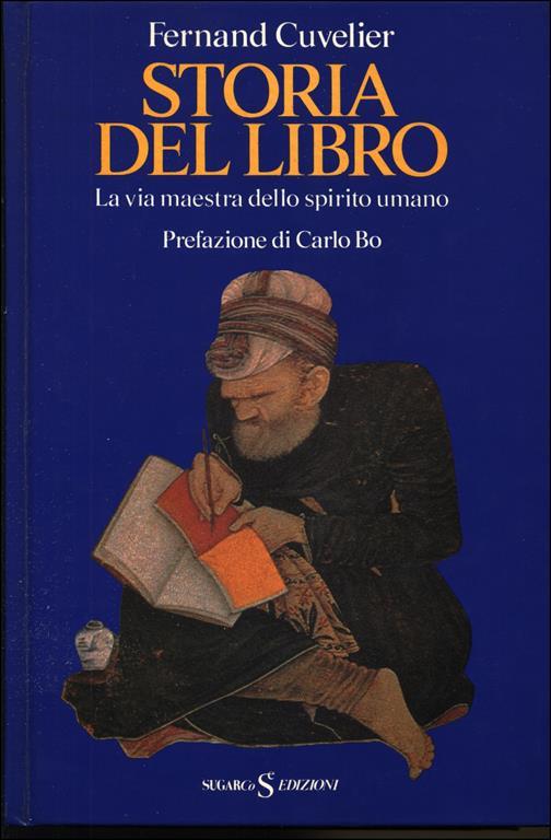 Storia del libro. La via maestra dello spirito umano - Fernand Cuvelier - copertina