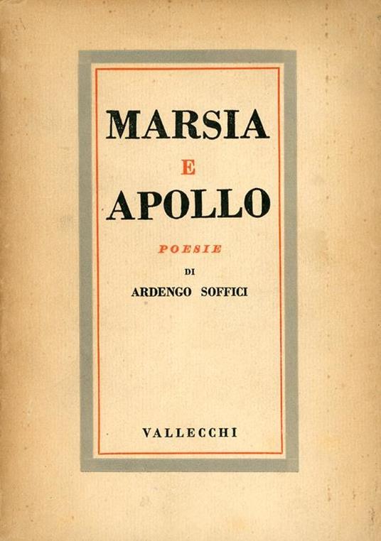 Marsia e Apollo. Prima edizione - Ardengo Soffici - copertina
