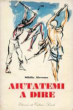 Aiutatemi a dire