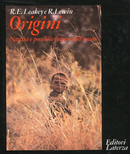 Origini. Nascita e possibile futuro dell'uomo - Richard E. Leakey - copertina