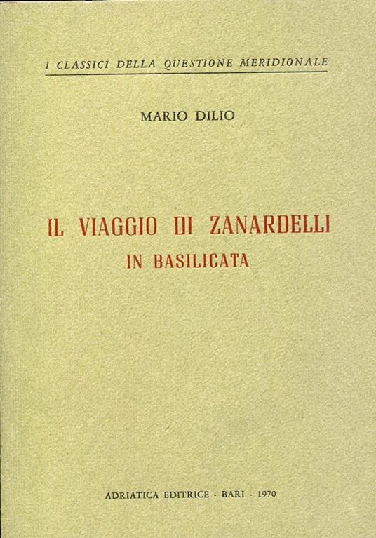 Il viaggio di Zanardelli in Basilicata - Mario Dilio - copertina