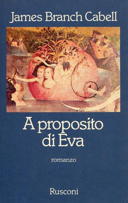 A proposito di Eva. Una commedia di foglie di fico - James Branch Cabell - copertina