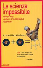 La scienza improbabile. Il meglio degli Annals of Improbable Research