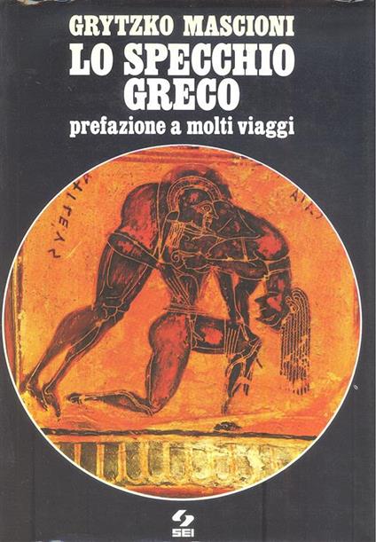 Lo specchio greco - Grytzko Mascioni - copertina