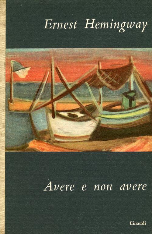 Avere e non avere - Ernest Hemingway - copertina