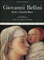 L' opera completa di Giovanni Bellini detto Giambellino