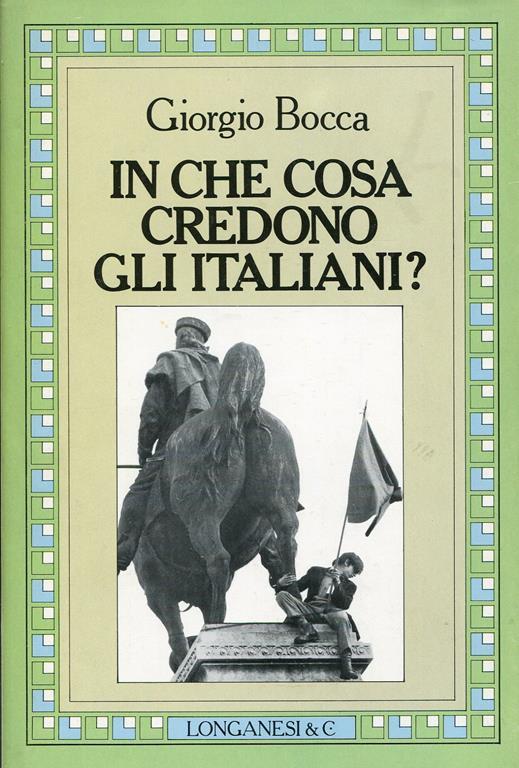 In che cosa credono gli italiani? - Giorgio Bocca - copertina