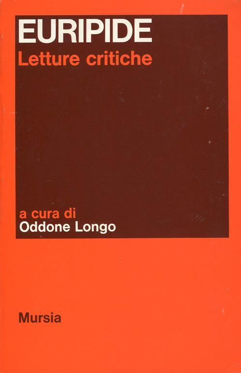 Euripide. Letture critiche - Oddone Longo - copertina