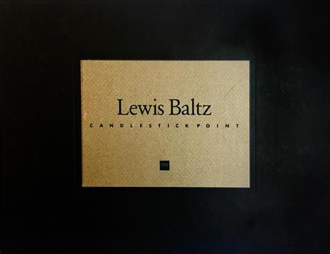 Candlestick Point - Lewis Baltz - 2