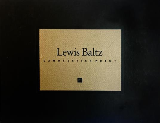 Candlestick Point - Lewis Baltz - 2