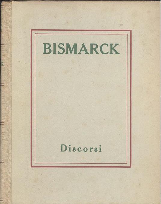 Discorsi - Otto von Bismarck - copertina