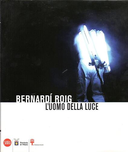 Bernardi Roig. L'uomo della luce - Bernardì Roig - copertina