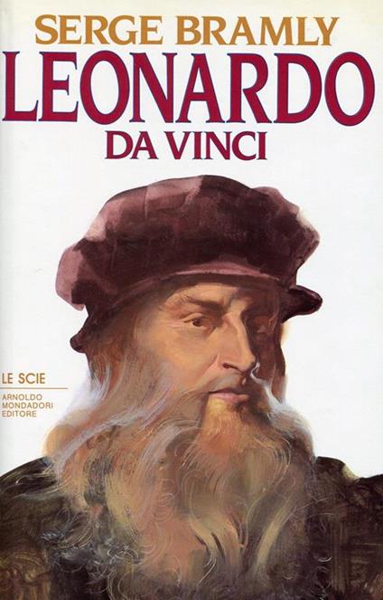 Leonardo da Vinci - Serge Bramly - copertina