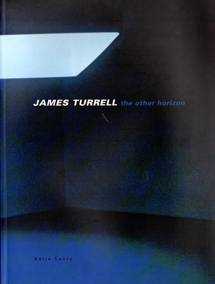 James Turrell: the other horizon - James Turrell - copertina