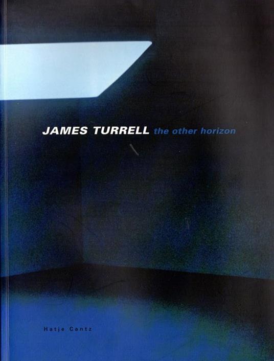 James Turrell: the other horizon - James Turrell - copertina