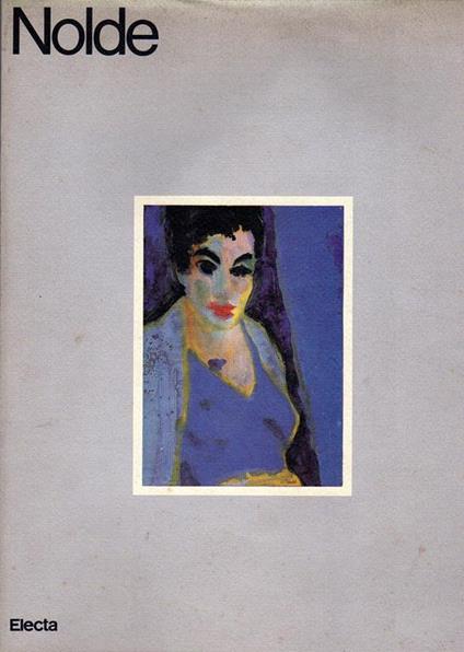 Nolde. Acquarelli e disegni dalla Fondazione Nolde di Seebull - Emil Nolde - copertina