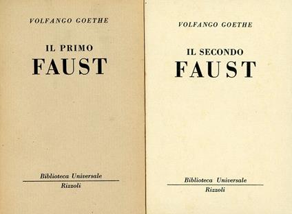 Il primo Faust - Il secondo Faust - Johann Wolfgang : von Goethe - copertina