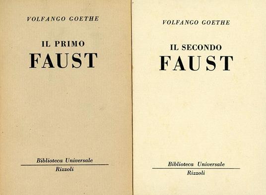 Il primo Faust - Il secondo Faust - Johann Wolfgang : von Goethe - copertina