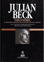 Julian Beck. Theandric. Il testamento artistico del fondatore del Living Theatre