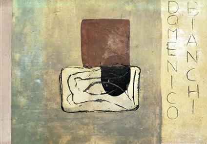 Domenico Bianchi. Prima edizione - Domenico Bianchi - copertina