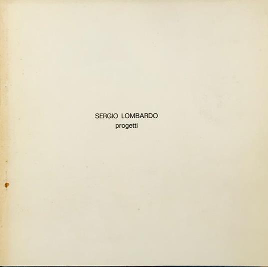 Progetti. Prima edizione - Sergio Lombardo - copertina