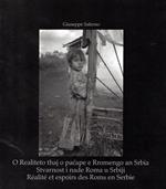 O Realiteto thaj o pacape e Rromengo an Srbia. Stvarnost i nade Roma u Srbiji. Rèalitè et espoirs de Roms en Serbie