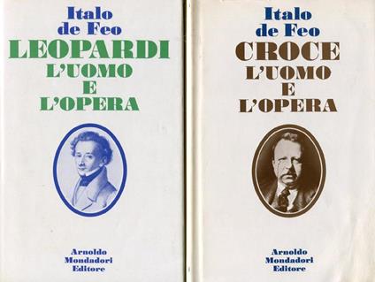 Leopardi. L'Uomo E L'Opera - Italo De Feo - copertina