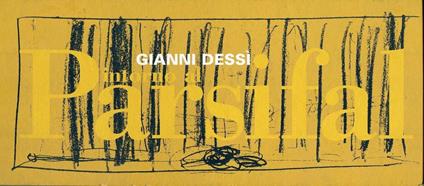 Gianni Dessì. Intorno al Parsifal - Gianni Dessì - copertina