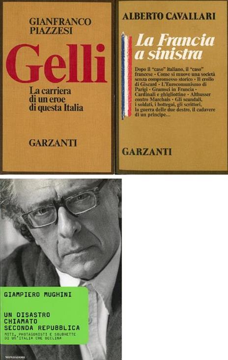 Gelli. La carriera di un eroe di questa Italia - Gianfranco Piazzesi - copertina