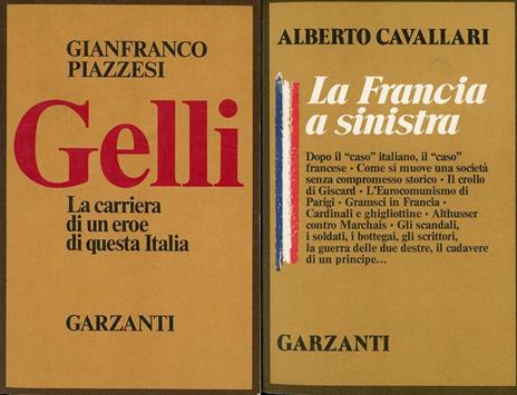 Gelli. La carriera di un eroe di questa Italia - Gianfranco Piazzesi - 3