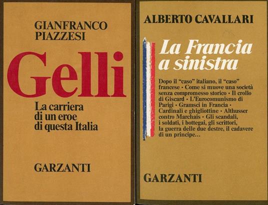 Gelli. La carriera di un eroe di questa Italia - Gianfranco Piazzesi - 3
