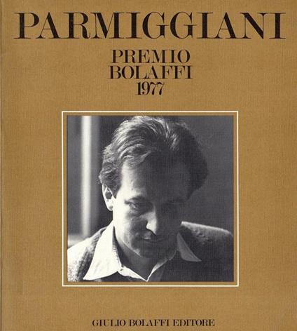 Parmiggiani. Premio Bolaffi 1977 - Claudio Parmiggiani - copertina