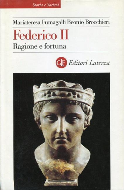 Federico II. Ragione e fortuna - M. Fumagalli Beonio Brocchieri - copertina
