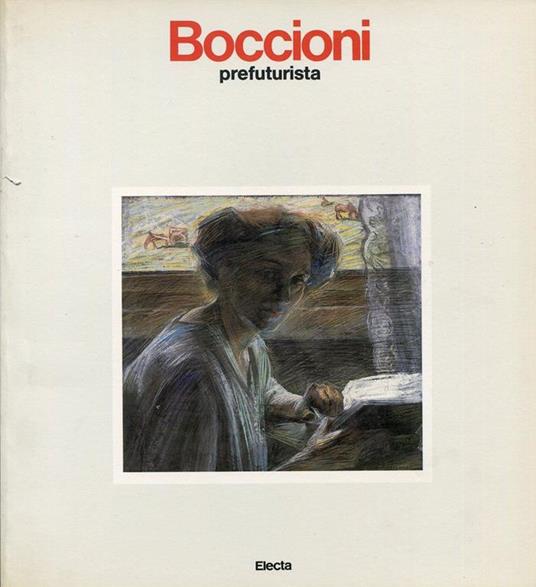 Boccioni prefuturista - Umberto Boccioni - copertina