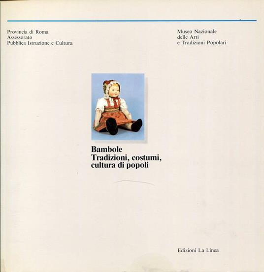 Bambole, tradizioni, costumi, cultura di popoli - Laura Indrio - copertina