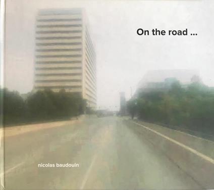 On the road.. - Nicolas Baudouin - copertina