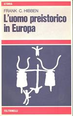 L' uomo preistorico in Europa