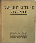L' Architecture Vivante. Documents sur l'activitè constructive dans tous les pays. Publiès sous la direction de Jean Badovici, architecte