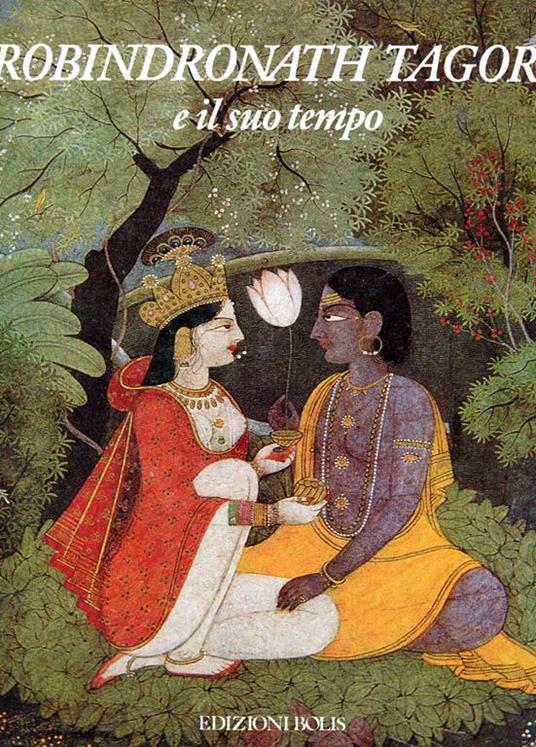 Robindronath Tagore e il suo tempo - Alberto Fumagalli - copertina