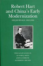 Robert Hart And Chinàs Early Modernization: His Journals, 1863-1866. His Journals, 1863-1866