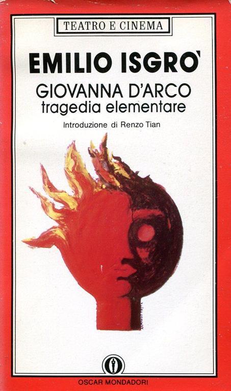 Giovanna d'Arco. Tragedia elementare - Emilio Isgrò - copertina