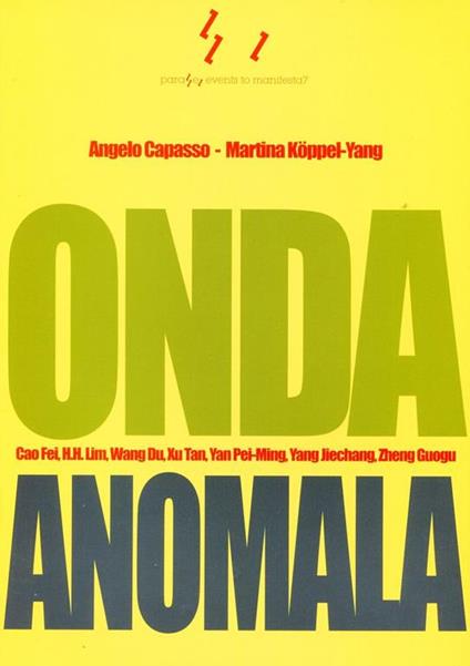 Onda anomala. Abnormal Wave. Il lavoro dell'arte fuori e dentro la Cina - Angelo Capasso - copertina